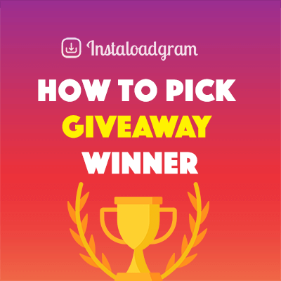 How to Choose an Instagram Contest Winner